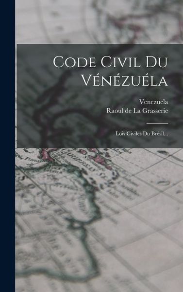 Code Civil Du Vénézuéla - LLC Creative Media Partners - Books - Creative Media Partners, LLC - 9781018804538 - October 27, 2022