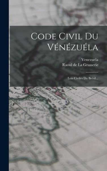 Cover for LLC Creative Media Partners · Code Civil Du Vénézuéla (Gebundenes Buch) (2022)