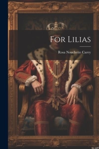 Cover for Rosa Nouchette Carey · For Lilias (Book) (2023)