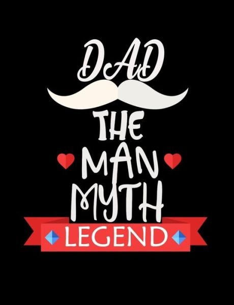 Cover for Punny Notebooks · Dad The Man Myth Legend (Paperback Bog) (2019)