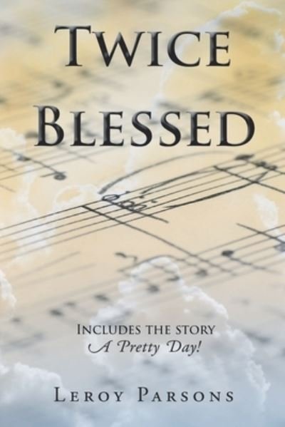 Cover for Leroy Parsons · Twice Blessed (Taschenbuch) (2020)