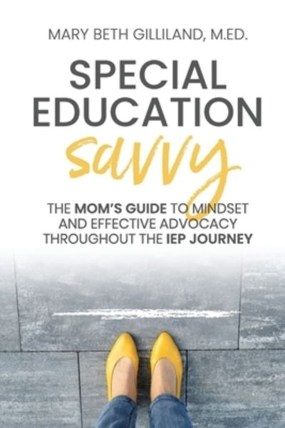 Cover for Mary Beth Gilliland · Special Education Savvy (Paperback Bog) (2021)