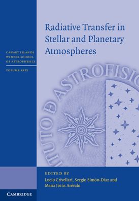 Cover for Lucio Crivellari · Radiative Transfer in Stellar and Planetary Atmospheres - Canary Islands Winter School of Astrophysics (Gebundenes Buch) (2020)