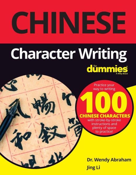 Cover for Wendy Abraham · Chinese Character Writing For Dummies (Taschenbuch) (2019)