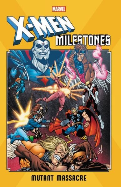 X-men Milestones: Mutant Massacre - Chris Claremont - Livres - Marvel Comics - 9781302918538 - 30 juillet 2019