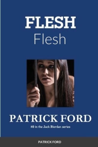 Cover for Patrick Ford · Flesh (Book) (2021)