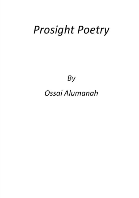 Cover for Ossai Alumanah · Prosight Poetry (Paperback Book) (2015)
