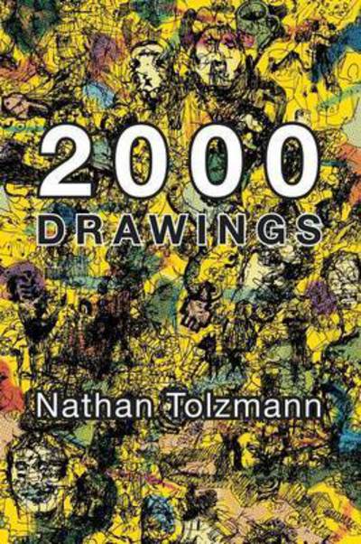 Cover for Nathan Tolzmann · 2000 Drawings (Paperback Book) (2015)