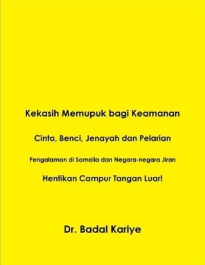 Cover for Dr Badal Kariye · Kekasih Memupuk bagi Keamanan (Taschenbuch) (2015)