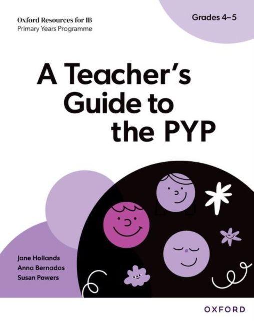 Cover for Jane Hollands · Oxford Resources for IB PYP: A Teacher's Guide to the PYP (Grades 4-5) - Oxford Resources for IB PYP (Paperback Bog) (2025)