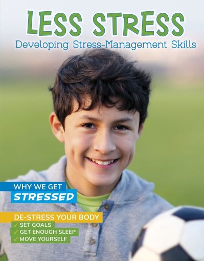 Less Stress: Developing Stress-Management Skills - Chill - Ben Hubbard - Bøger - Capstone Global Library Ltd - 9781398214538 - 25. november 2021