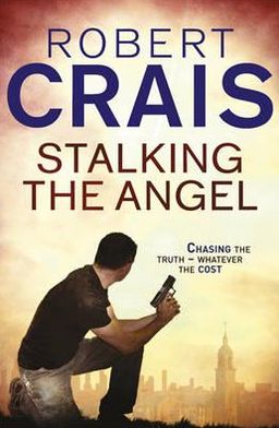 Cover for Robert Crais · Stalking The Angel - Cole &amp; Pike (Pocketbok) (2011)