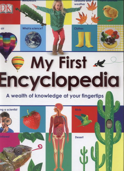 Cover for Dk · My First Encyclopedia: A Wealth of Knowledge at your Fingertips - My First Reference (Gebundenes Buch) (2013)