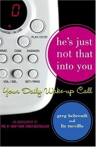 Cover for Greg Behrendt · He's Just Not That Into You: Your Daily Wake-Up Call (Taschenbuch) [Abridged edition] (2005)