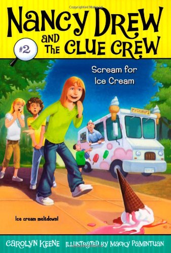 Scream for Ice Cream (Nancy Drew and the Clue Crew #2) - Carolyn Keene - Książki - Aladdin - 9781416912538 - 1 maja 2006