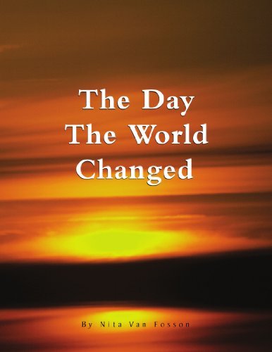 Cover for Nita Van Fosson · The Day the World Changed (Paperback Book) (2008)