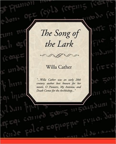 Cover for Willa Cather · The Song of the Lark (Paperback Book) (2009)