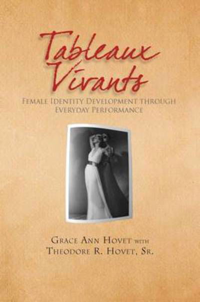 Cover for Grace Ann Hovet · Tableaux Vivants (Innbunden bok) (2009)