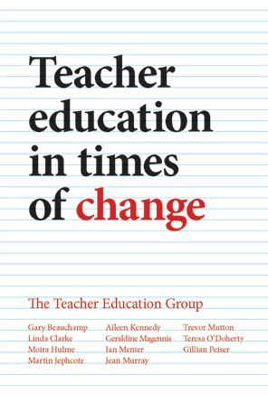 Teacher Education in Times of Change - Beauchamp, Gary (Cardiff Metropolitain University) - Books - Bristol University Press - 9781447318538 - December 2, 2015