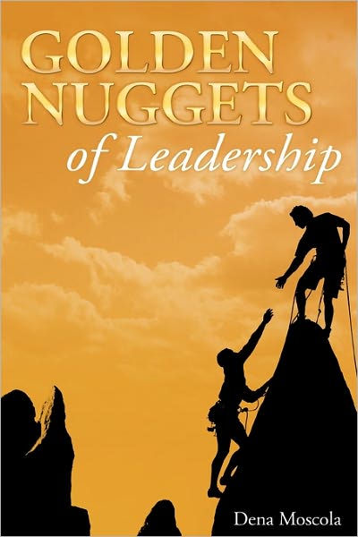 Cover for Dena Moscola · Golden Nuggets of Leadership (Paperback Book) (2010)