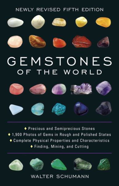 Gemstones of the World: Newly Revised Fifth Edition - Walter Schumann - Livros - Union Square & Co. - 9781454909538 - 2 de julho de 2013