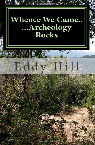 Cover for Eddy Hill · Whence We Came: ...archeology Rocks (Paperback Bog) (2011)