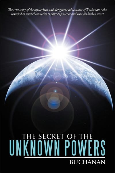 Cover for Buchanan · The Secret of the Unknown Powers (Pocketbok) (2011)
