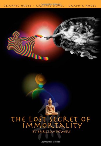 Cover for Barclay Powers · The Lost Secret of Immortality: Graphic Novel (Paperback Book) (2011)