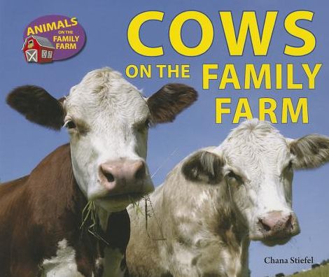 Cover for Chana Stiefel · Cows on the Family Farm (Paperback Book) (2013)