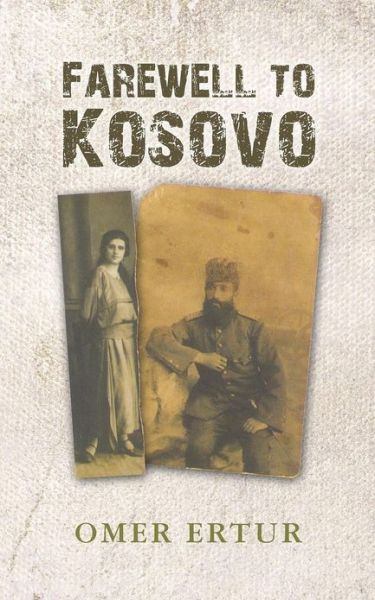 Cover for Omer Ertur · Farewell to Kosovo (Paperback Book) (2012)