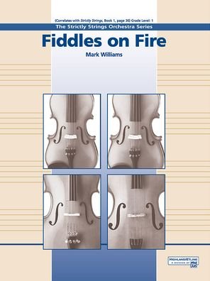 Fiddles on Fire - Mark Williams - Books - Alfred Music - 9781470653538 - August 1, 1996
