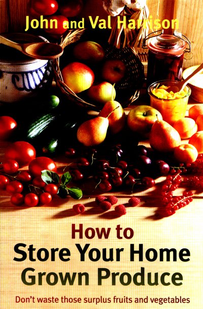 Cover for John Harrison · How to Store Your Home Grown Produce (Paperback Book) (2017)