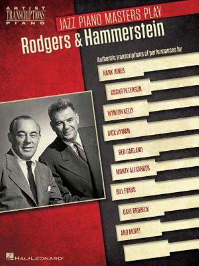 Jazz Piano Masters Play Rodgers & Hammerstein - Richard Rodgers - Books - Hal Leonard Corporation - 9781480368538 - September 1, 2016