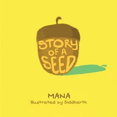 Cover for Mana · Story of a Seed (Book) (2017)