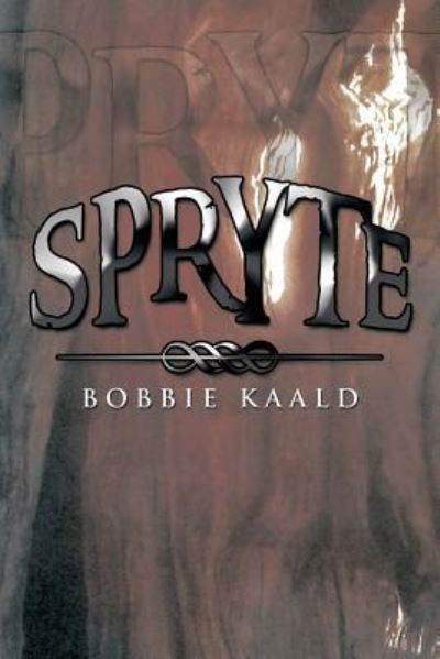 Cover for Bobbie Kaald · Spryte (Paperback Book) (2013)