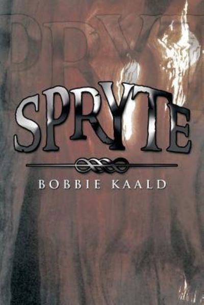 Cover for Bobbie Kaald · Spryte (Taschenbuch) (2013)