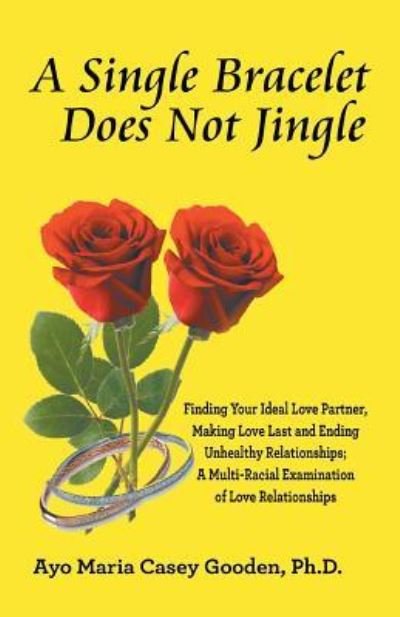 Cover for Ayo Maria Casey Gooden · A Single Bracelet Does Not Jingle (Pocketbok) (2018)
