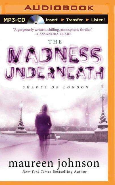 Cover for Maureen Johnson · The Madness Underneath (MP3-CD) (2015)