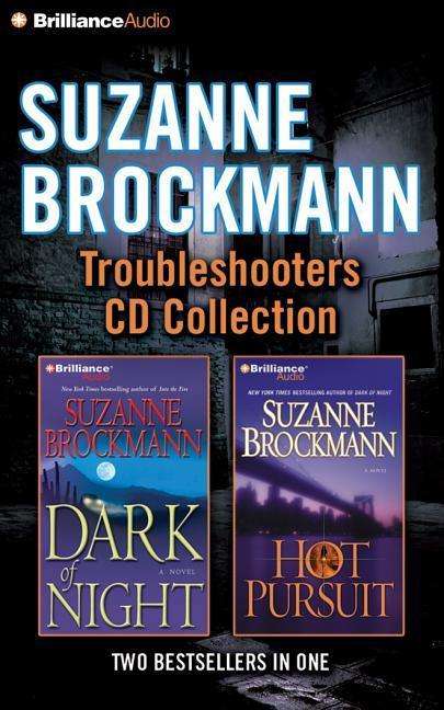 Cover for Suzanne Brockmann · Suzanne Brockmann Troubleshooters CD Collection 3: Dark of Night, Hot Pursuit (CD) (2015)