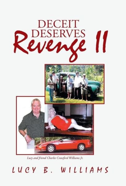 Cover for Lucy B. Williams · Deceit Deserves Revenge II (Hardcover Book) (2013)