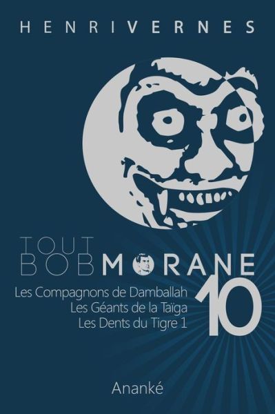 Cover for Henri Vernes · Tout Bob Morane/10 (Pocketbok) (2013)