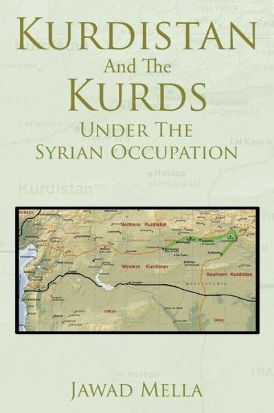 Cover for Jawad Mella · Kurdistan and the Kurds Under the Syrian Occupation (Paperback Bog) (2015)