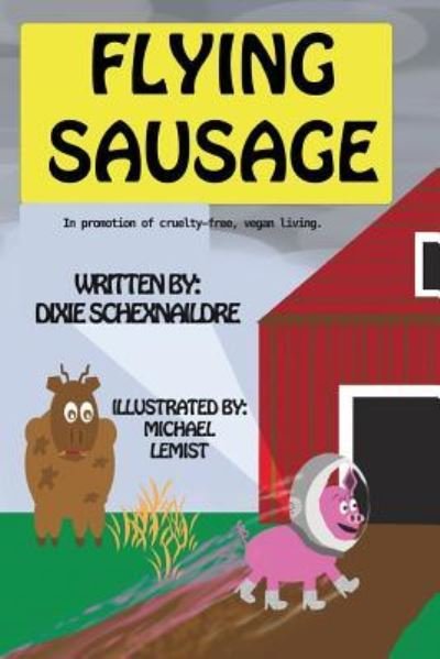 Cover for Dixie Schexnaildre · Flying Sausage (Paperback Book) (2015)