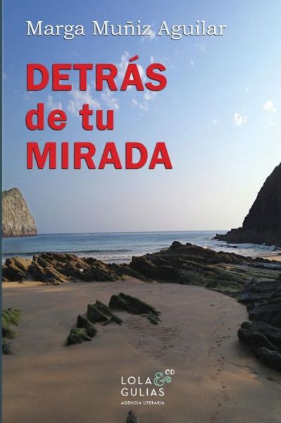 Cover for Marga Muniz Aguilar · Detras De Tu Mirada (Paperback Book) (2014)