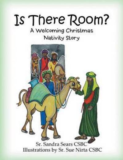 Cover for Sr Sandra Sears Csbc · Is There Room?: a Christmas Nativity Story of Welcome (Paperback Book) (2015)