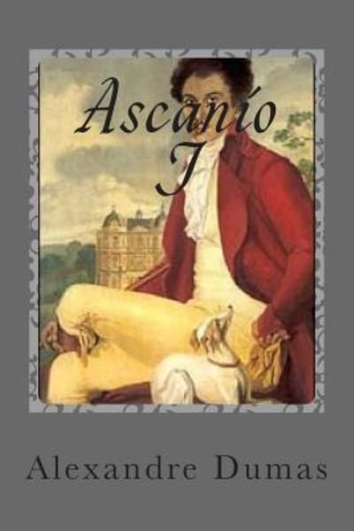 Cover for M Alexandre Dumas · Ascanio I (Pocketbok) (2015)
