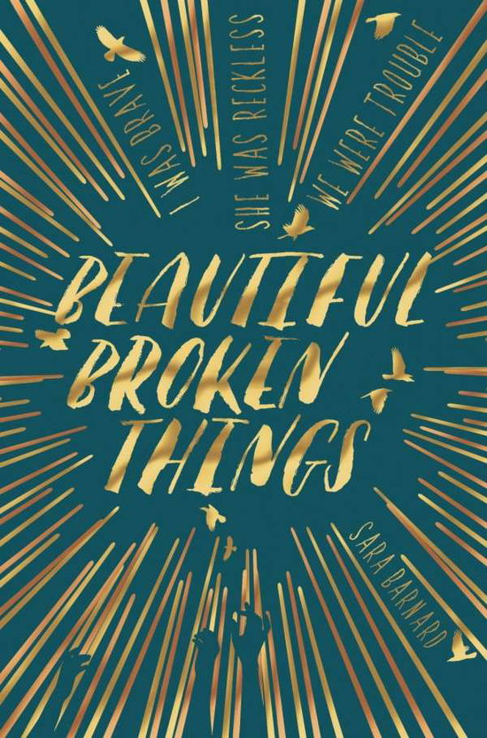 Cover for Sara Barnard · Beautiful Broken Things (Paperback Book) [Main Market Ed. edition] (2016)