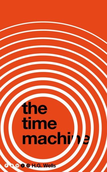 Time Machine - H. G. Wells - Other - Pan Macmillan - 9781509858538 - September 7, 2017