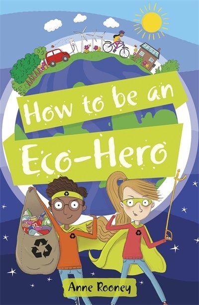 Cover for Anne Rooney · Reading Planet KS2 - How to be an Eco-Hero - Level 8: Supernova (Red+ band) - Rising Stars Reading Planet (Paperback Bog) (2020)