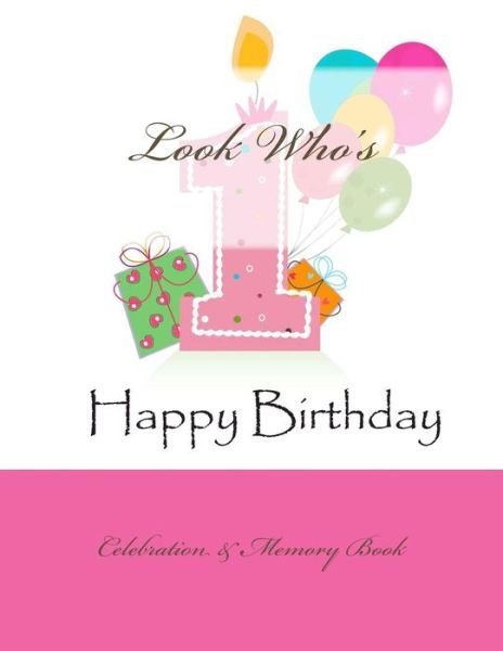 Cover for 1st Birthday Books in All Departments · Happy Birthday: Celebration &amp; Memory Book (Paperback Book) (2015)